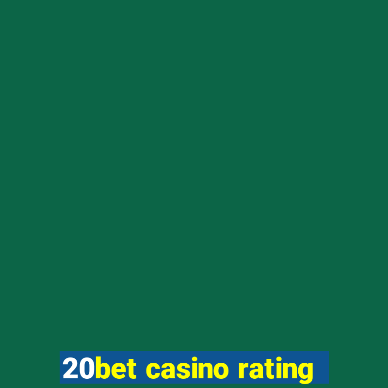 20bet casino rating