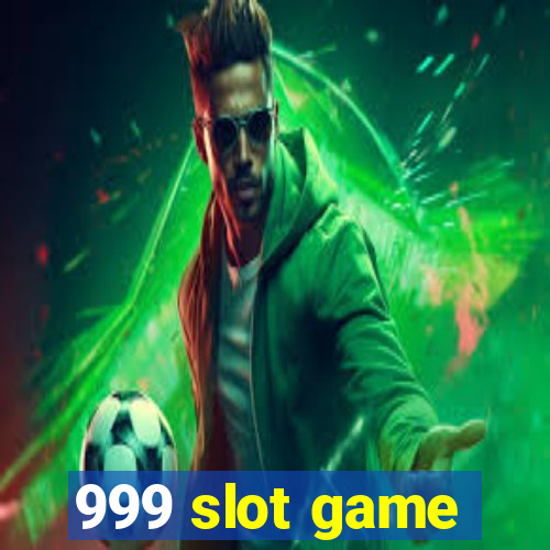 999 slot game