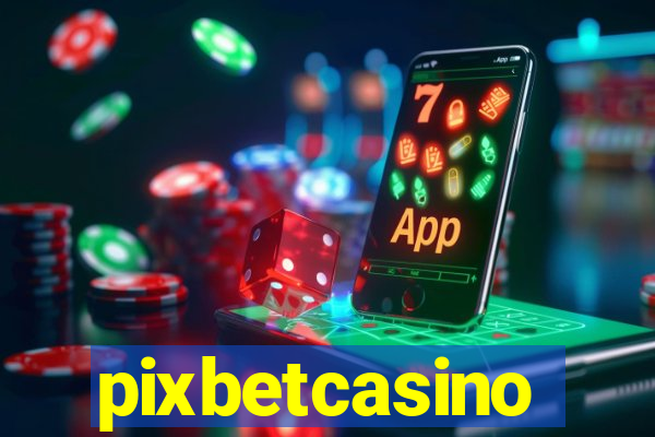 pixbetcasino