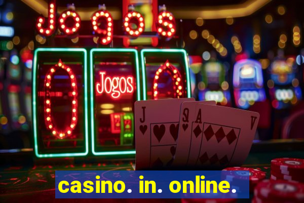 casino. in. online.