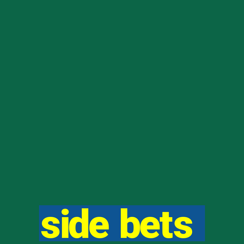 side bets