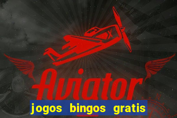 jogos bingos gratis 4 cartelas