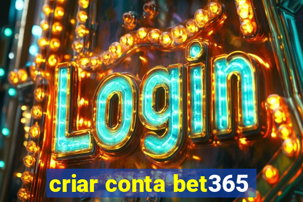 criar conta bet365