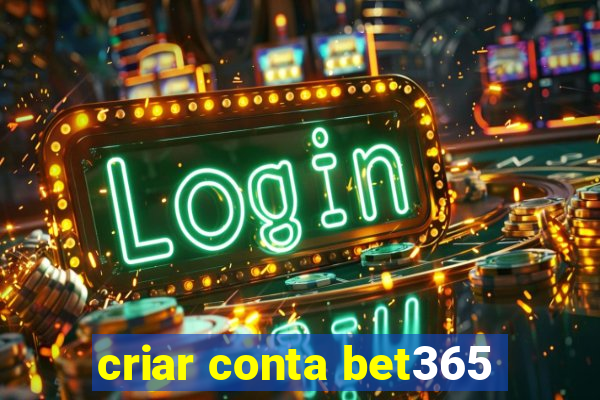 criar conta bet365