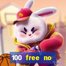 100 free no deposit casino