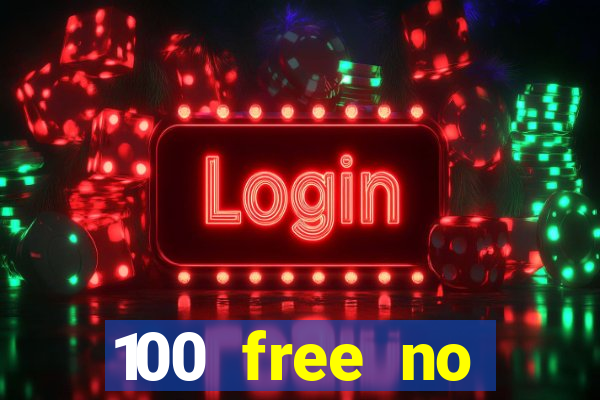 100 free no deposit casino