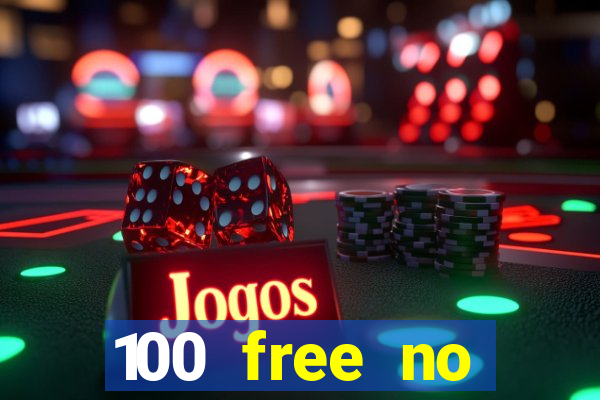 100 free no deposit casino