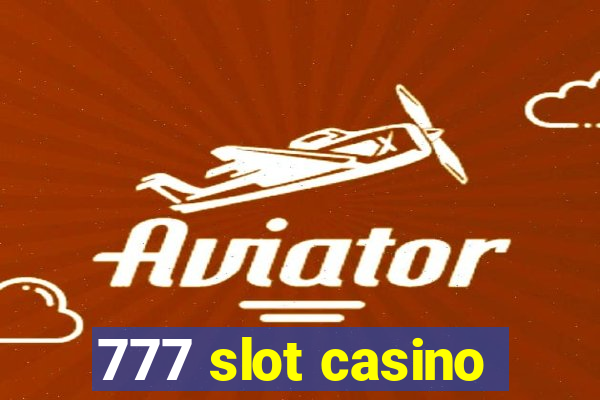 777 slot casino