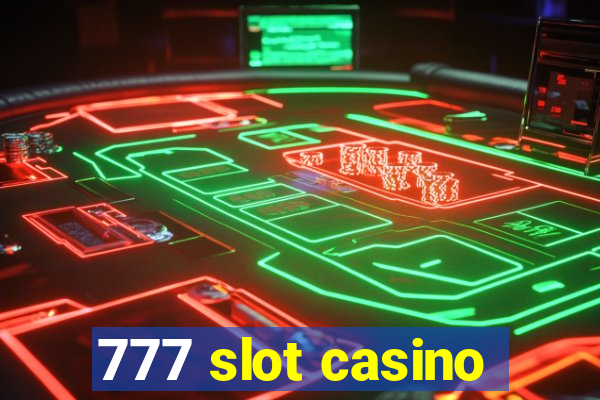 777 slot casino