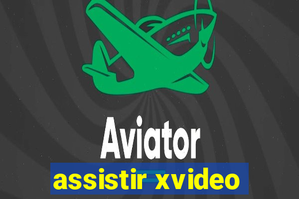 assistir xvideo