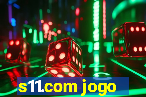 s11.com jogo