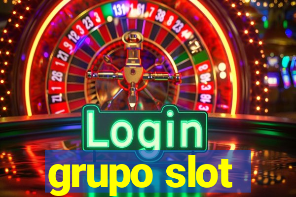 grupo slot