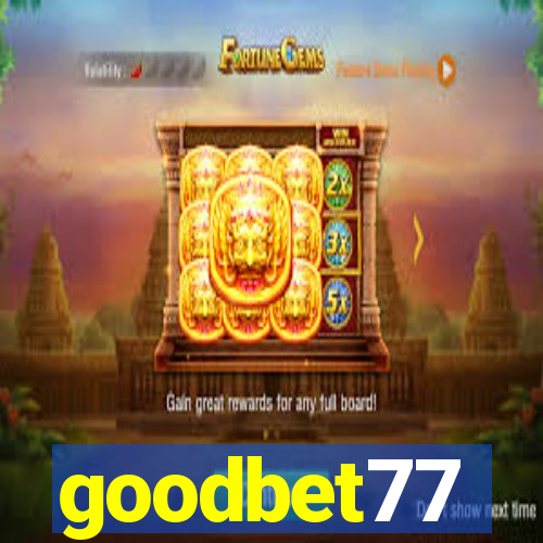 goodbet77