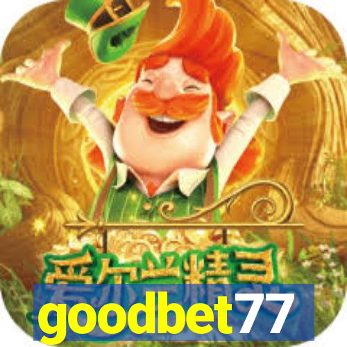 goodbet77