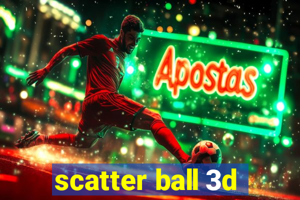 scatter ball 3d