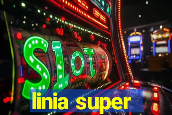 linia super