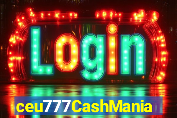 ceu777CashMania