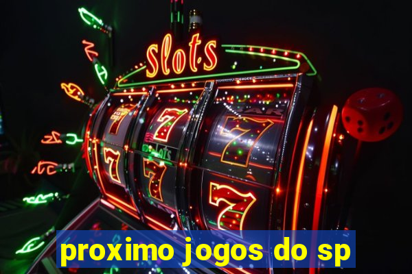 proximo jogos do sp