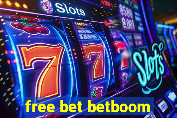 free bet betboom