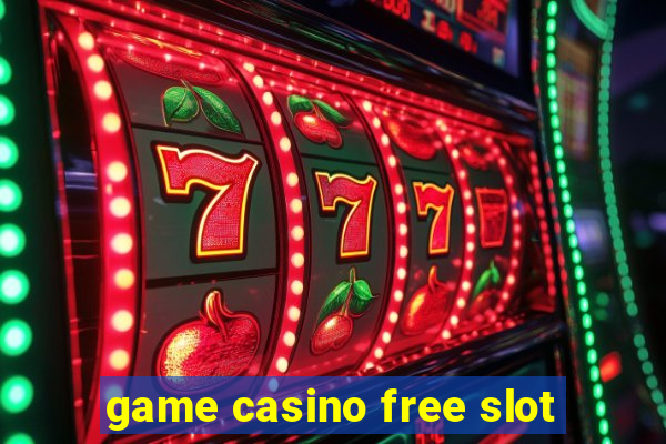 game casino free slot