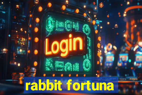 rabbit fortuna