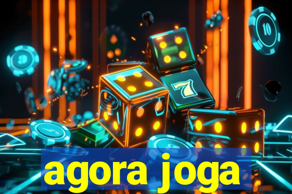 agora joga