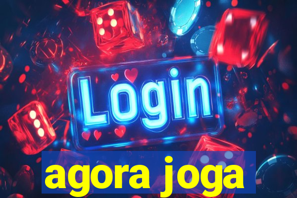 agora joga