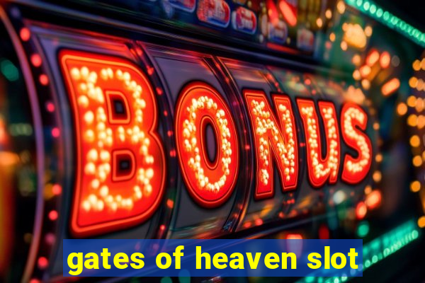 gates of heaven slot