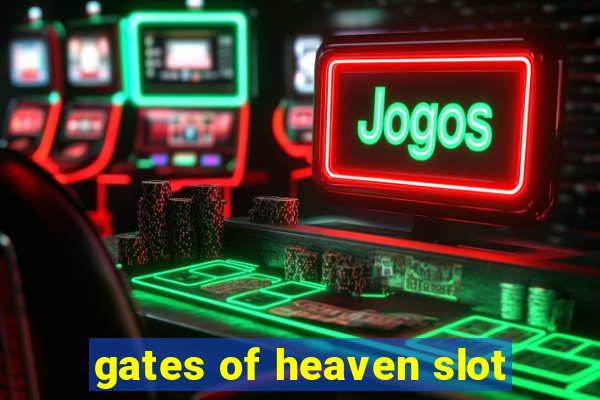 gates of heaven slot