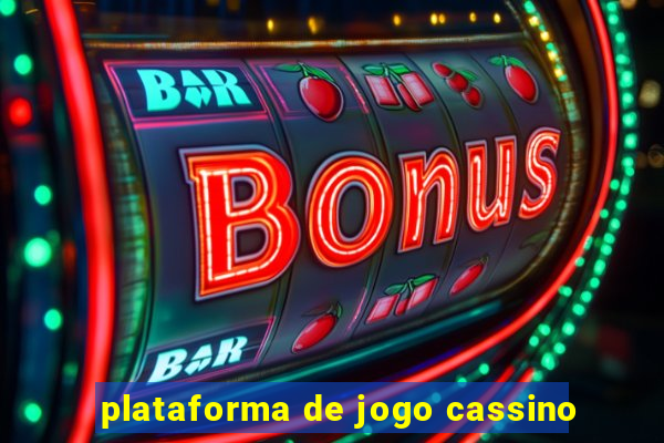 plataforma de jogo cassino