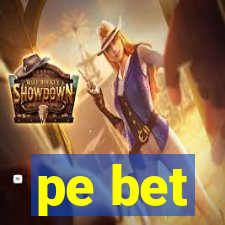 pe bet