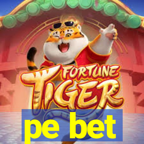 pe bet