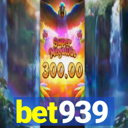 bet939