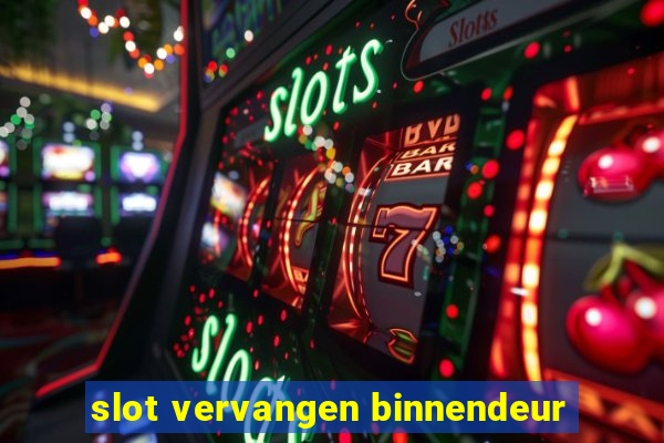 slot vervangen binnendeur