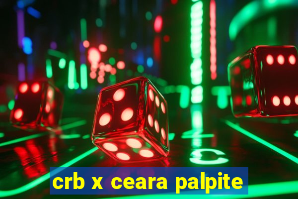 crb x ceara palpite