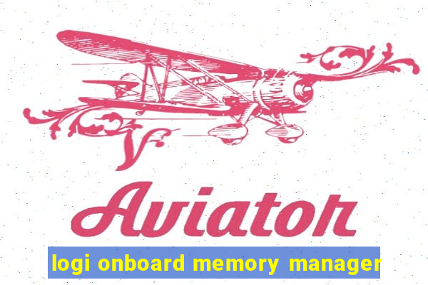 logi onboard memory manager