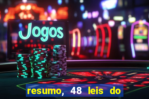 resumo, 48 leis do poder pdf