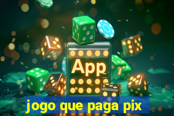 jogo que paga pix