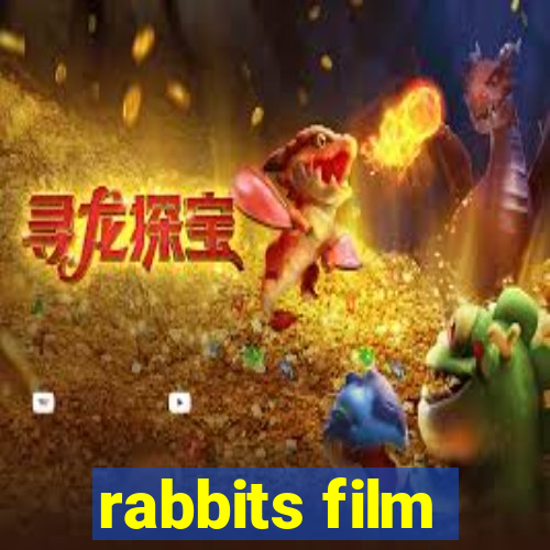 rabbits film