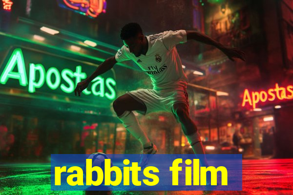 rabbits film