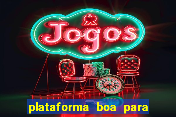 plataforma boa para jogar fortune tiger