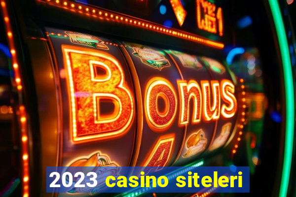 2023 casino siteleri