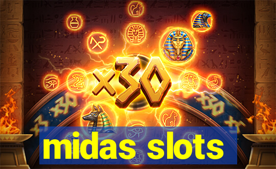 midas slots