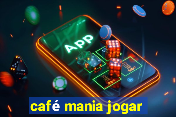 café mania jogar