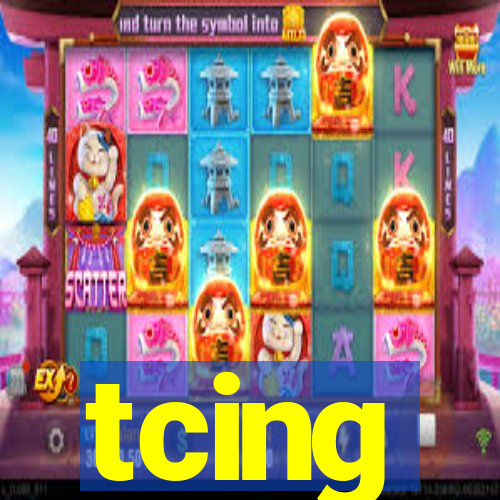 tcing