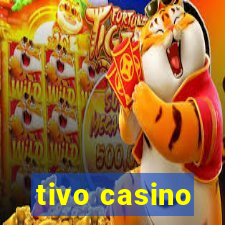 tivo casino