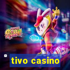 tivo casino