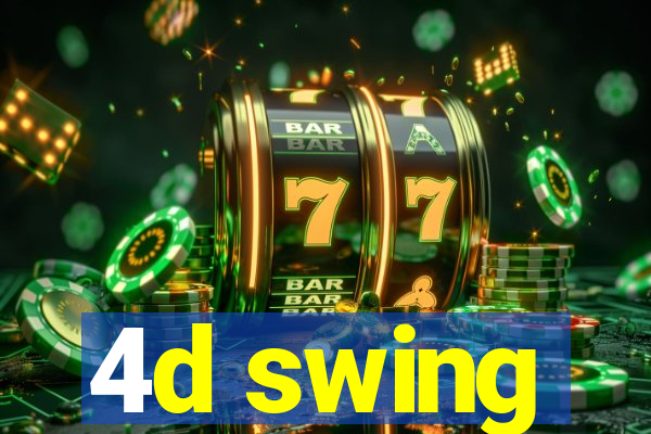 4d swing