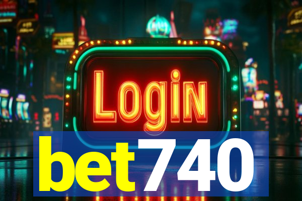 bet740