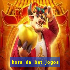 hora da bet jogos ao vivo